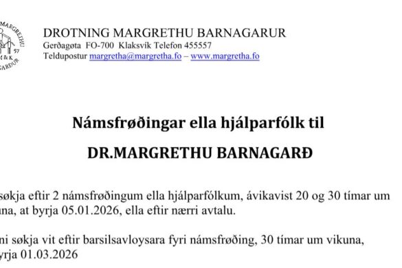 Námsfrøðingar ella hjálparfólk tilDR.MARGRETHU BARNAGARÐ